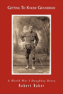 Getting To Know Granddad: A World War I Doughboy Diary