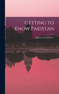 Getting to know Pakistan