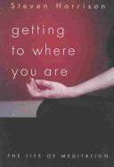 Getting to Where You are - Harrison, Steven