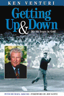 Getting Up & Down: My 60 Years in Golf