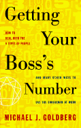 Getting Your Boss's Number: And Many Other Ways to Use the Enneagram at Work - Goldberg, Michael
