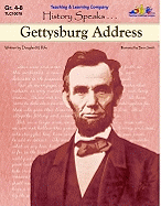 Gettysburg Address: History Speaks . . . - Rife, Douglas M, and Mitchell, Judy (Editor)