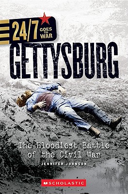 Gettysburg: The Bloodiest Battle of the Civil War - Johnson, Jennifer