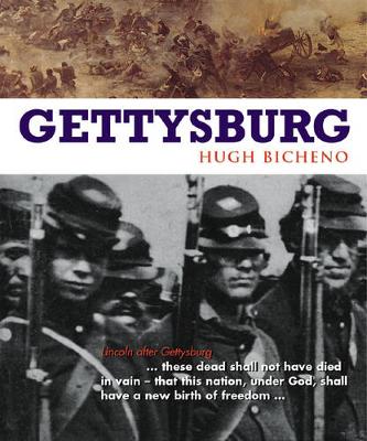 Gettysburg - Bicheno, Hugh, and Holmes, Richard (Introduction by)