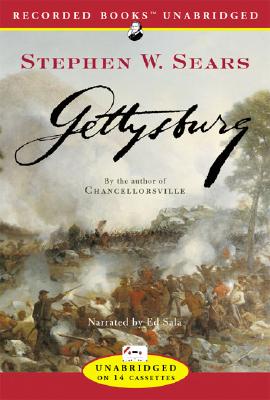 Gettysburg - Sears, Stephen W, and Sala, Ed (Read by)