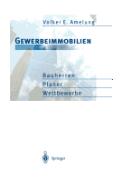 Gewerbeimmobilien: Bauherren, Planer, Wettbewerbe