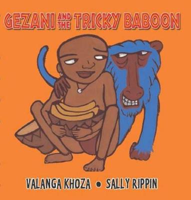 Gezani and the Tricky Baboon - Khoza, Valanga