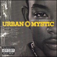 Ghetto Revelations, Vol. 2 - Urban Mystic