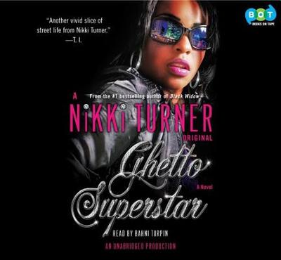 Ghetto Superstar - Turner, Nikki, and Turpin, Bahni (Read by)