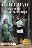 Ghorlund: Part One of the Wizard's Sign - Deluxe Edition