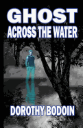 Ghost Across the Water