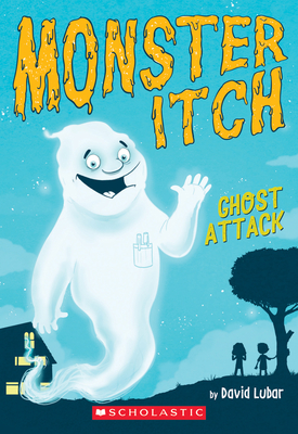 Ghost Attack (Monster Itch #1): Volume 1 - Lubar, David