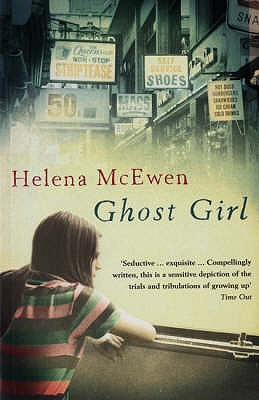 Ghost Girl - McEwen, Helena