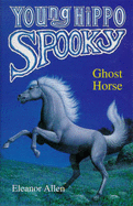 Ghost Horse - Allen, Eleanor