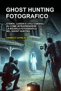 Ghost Hunting Fotografico