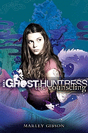 Ghost Huntress Book 4: The Counseling