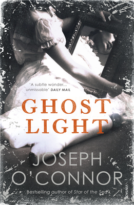 Ghost Light: From the Sunday Times Bestselling author of Star of the Sea - O'Connor, Joseph