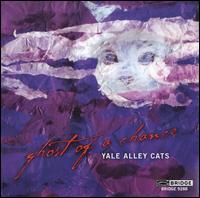 Ghost of a Chance - Yale Alley Cats