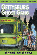 Ghost on Board: Gettysburg Ghost Gang #2