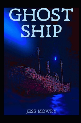 Ghost Ship - Mowry, Jess