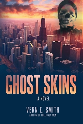 Ghost Skins - Smith, Vern E