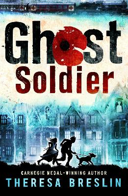 Ghost Soldier: WW1 story - Breslin, Theresa