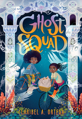 Ghost Squad - Ortega, Claribel A