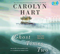 Ghost Times Two: A Bailey Ruth Ghost Novel