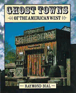 Ghost Towns of the American West