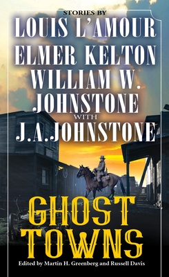 Ghost Towns - Greenberg, Martin H (Editor), and Davis, Russell (Editor)