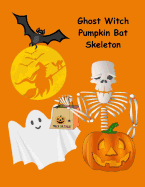 Ghost Witch Pumpkin Bat Skeleton: 130 Spooky Drawing & Writing Prompts for Kids