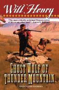 Ghost Wolf of Thunder Mountain