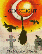 Ghostlight, The Magazine of Terror: Spring 2019 (#5)