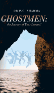 Ghostmen: the Journey of Your Dreams!