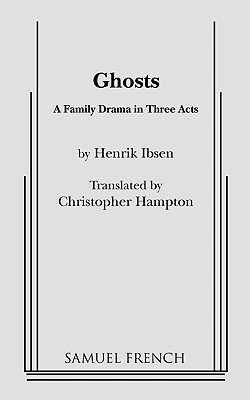 Ghosts (Hampton, Trans.) - Hampton, Christopher, and Ibsen, Henrik