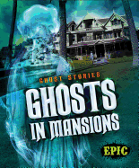 Ghosts in Mansions