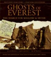 Ghosts of Everest: The Search for Mallory and Irvine - Hemmleb, Jochen, and Johnson, Larry A, and Simonson, Eric R