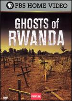 Ghosts of Rwanda - Greg Barker