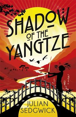 Ghosts of Shanghai: Shadow of the Yangtze: Book 2 - Sedgwick, Julian