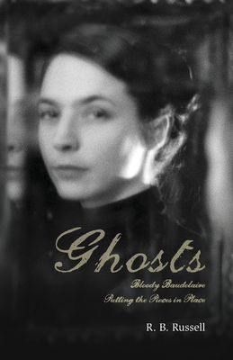 Ghosts - Russell, R B, and Valentine, Mark (Introduction by)