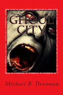 Ghoul City: An Original Screenplay