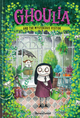 Ghoulia and the Mysterious Visitor - Cantini, Barbara