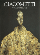 Giacometti: A Biography of His Work