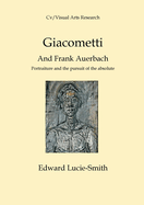 Giacometti and Frank Auerbach: Portraiture and the Pursuit of the Absolute