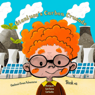 Gianluca's Carbon Crusade: Gianluca's Green Adventures Book 2