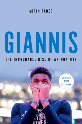 Giannis: The Improbable Rise of an NBA MVP - Fader, Mirin