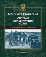 Giant City State Park and the Civilian Conservation Corps: A History in Words and Pictures