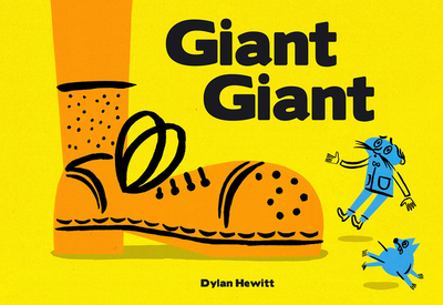 Giant Giant - Hewitt, Dylan