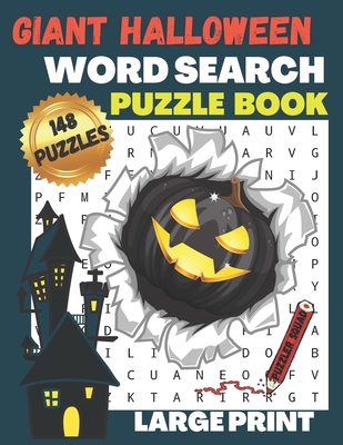 Giant Halloween Word Search Puzzle Book: 148 Large Print Word Search Puzzles for Adults and Teens - Squad, Puzzler