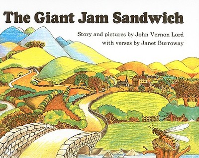 Giant Jam Sandwich - Lord, John Vernon, and Burroway, Janet